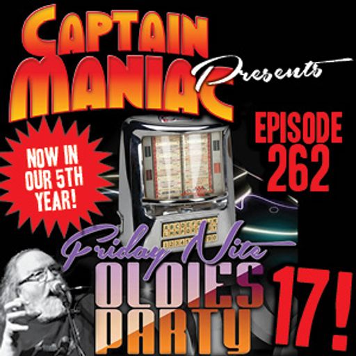 Episode 262 / Friday Night Oldies Party 17