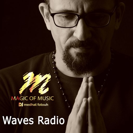 Dj Medhat Fotouh "Magic of Music" #25