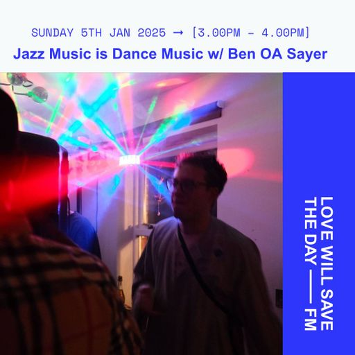 2025-01-05 Jazz Music is Dance Music | LWSTD-FM
