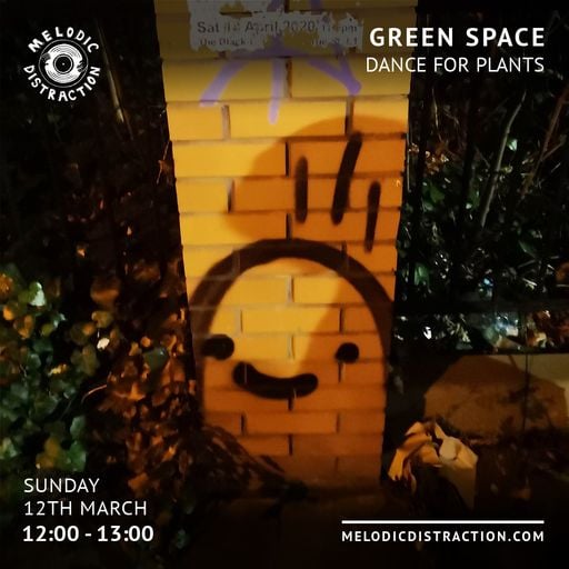 Green Space with Dance for Plants (March '23)