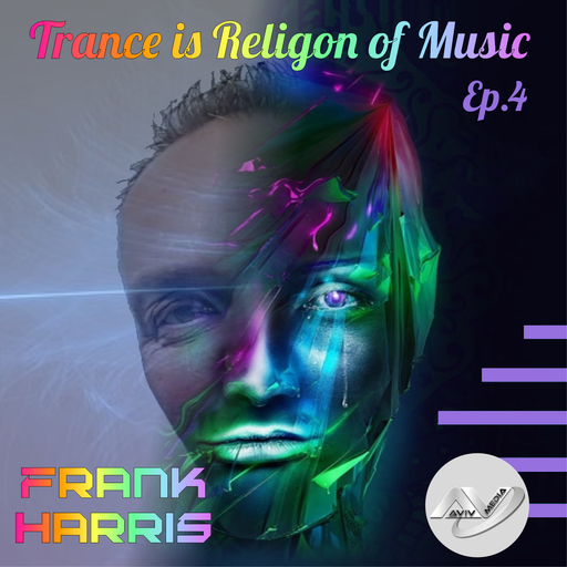 Trance Is Religon of Music Ep.004