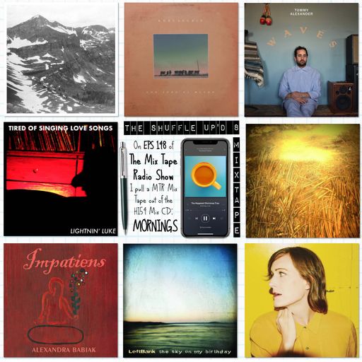 MTR 148 | MORNINGS | THE MIX TAPE RADIO SHOW
