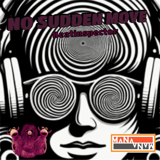 MANA MANA 1091 - Beatinspector - No Sudden Move VOL. 1 - Tilos Rádió Budapest