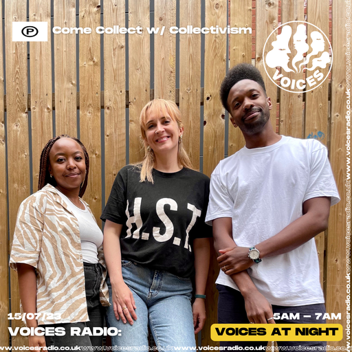 Come Collect w/ Collectivism - 15/07/23