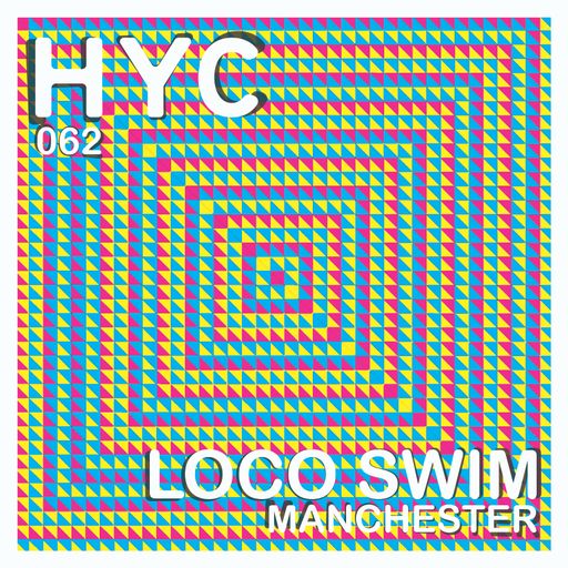 HYC 062 - Loco Swim - Manchester