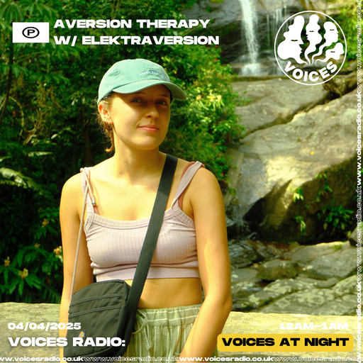 Aversion Therapy w/ Elektraversion - 04/04/25 - Voices Radio
