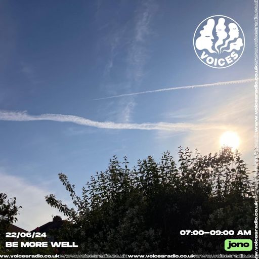 Be More Well - 22/06/24 [Voices Radio]