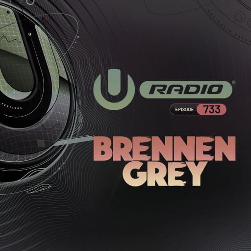UMF Radio 733 - Brennen Grey