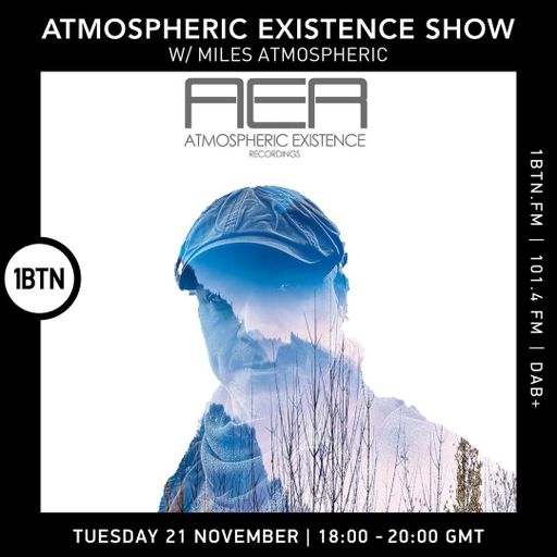Atmospheric Existence Show 21.11.23