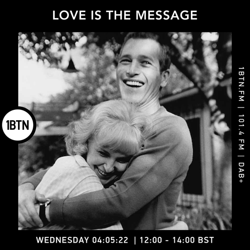 Love Is The Message - 04.05.2022