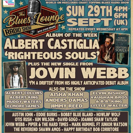 The Blues Lounge 29th Sept 2024 ft Albert Castiglia 'Righteous Souls' - 2 hrs of great Blues