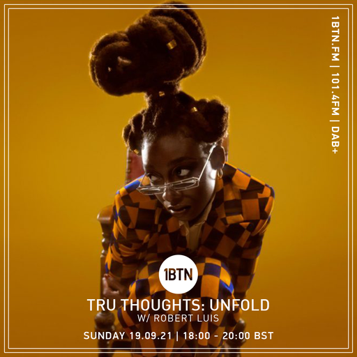 Tru-Thoughts: Unfold with Rob Luis - 19.09.2021