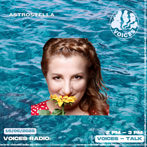 Astrostella w/Stella Astrologer Talk Show 16/06/2025 - [Voices Radio]