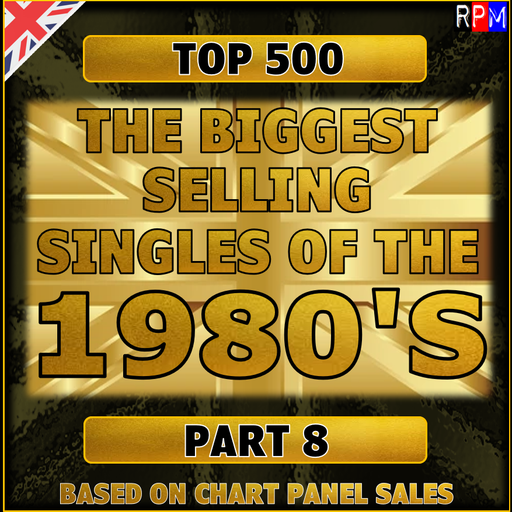 TOP 500 BIGGEST SELLING SINGLES OF THE 1980'S : 150-101 *SELECT EARLY ACCESS*