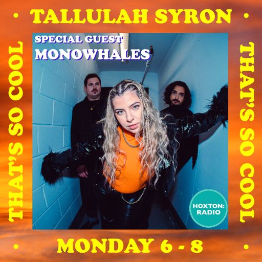 THAT'S SO COOL WITH TALLULAH SYRON 31.10.22