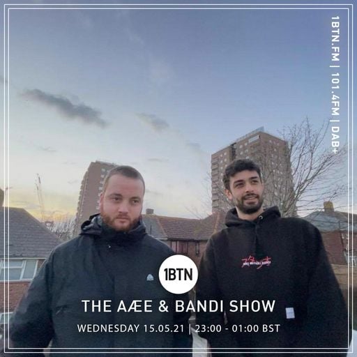 The Aæe & Bandi Show - 19.05.2021