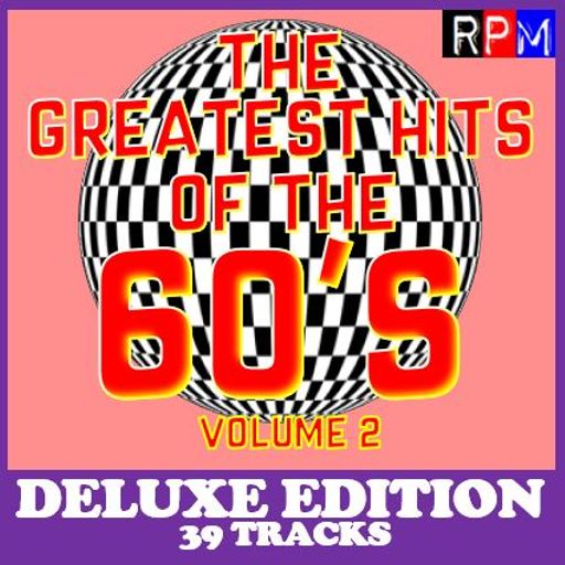 THE GREATEST HITS OF THE 60'S : 02 - DELUXE EDITION