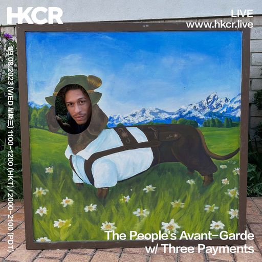 The People's Avant-Garde w/ Three Payments - 09/08/2023