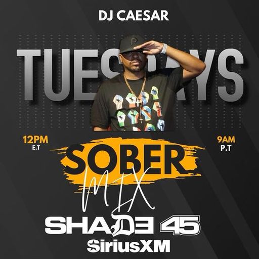 DJ Caesar - Sober Mix (SXM Shade45) - 2024.05.07