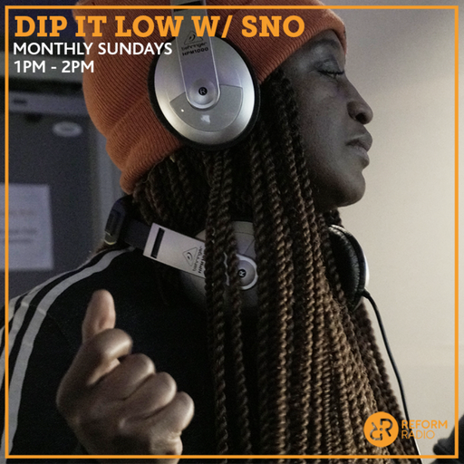 Dip It Low w/ SNO 4th August 2019