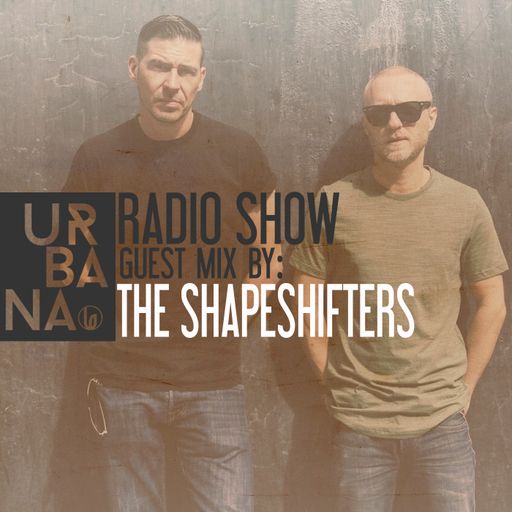 Urbana Radioshow con David Penn Capítulo #252 - ESPAÑOL -Artistas invitados: The Shapeshifters