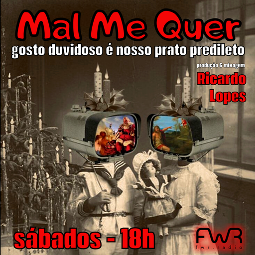 Mal Me Quer 091 - 23.12.2023
