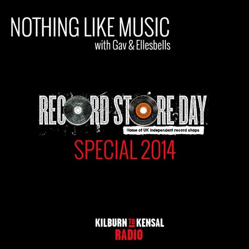 Nothing Like Music Record Store Day Special 2014 on K2K Radio