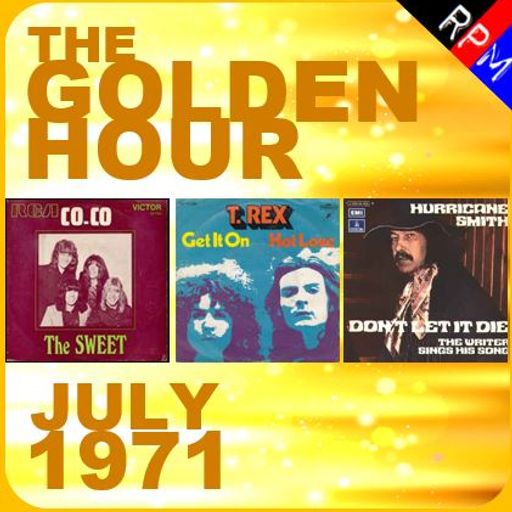 GOLDEN HOUR : JULY 1971 *SELECT EARLY ACCESS*