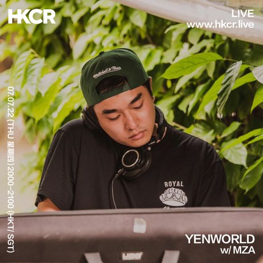 YENWORLD w/ MZA - 07/07/2022