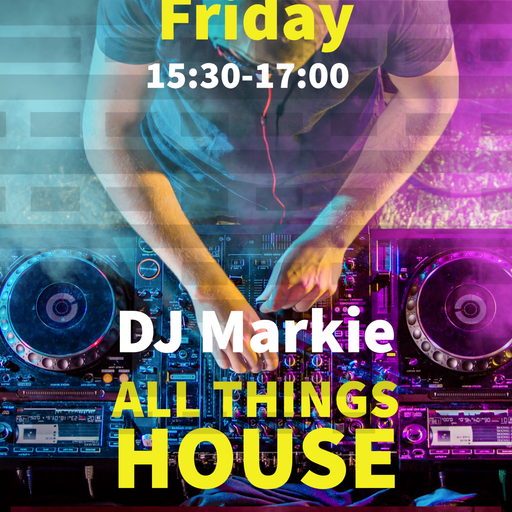 DJ Markie - 2025.02.14 - All Things House