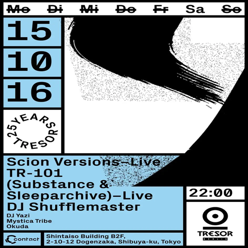 DJ Shufflemaster at "25 Years Tresor" @ Contact (Tokyo-Japan) - 15 October 2016