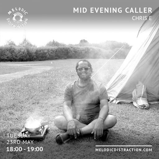 Mid Evening Caller with Chris E (May '23)