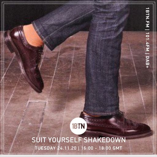Suit Yourself Shakedown - 24.11.2020