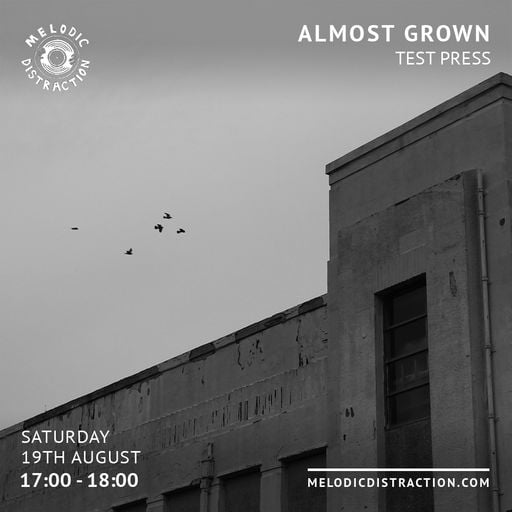 Almost Grown with Test Press (August '23)