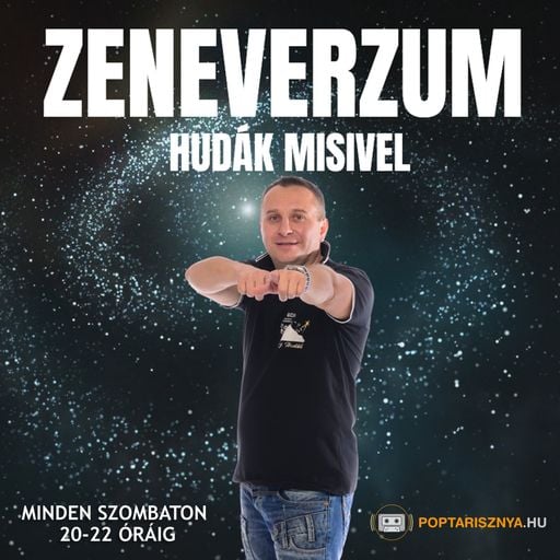 Zeneverzum Hudák Misivel - 57. adás (2024. 07. 13.)
