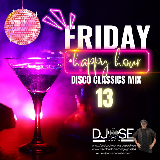 Friday Happy Hour Disco Classics Mix 13