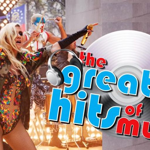 The Greatest Hits Of Music - 23rd April 2023