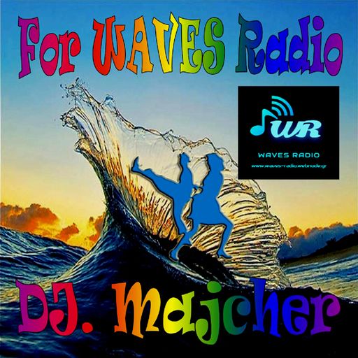 DJ. Majcher For WAVES Radio #15