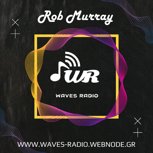 ROB MURRAY Return Sessions for WAVES Radio #73
