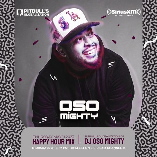 OSO ON PITBULL'S GLOBALIZATION 05.11.2023