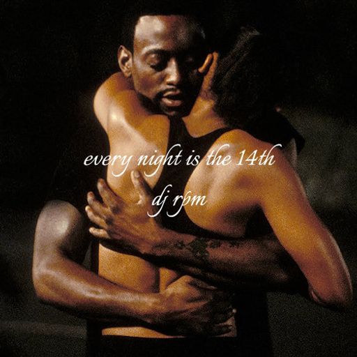 DJ RPM - Every Night Is The 14th
