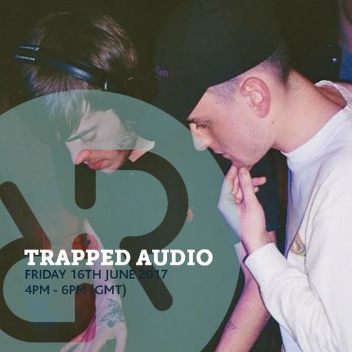 Trapped Audio 16th June 2017