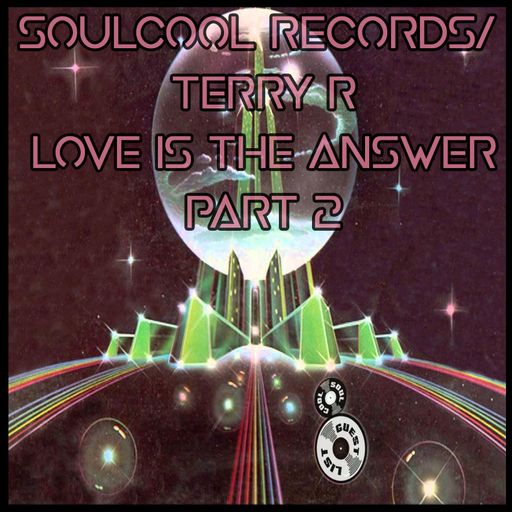 Soul Cool Records/ Thierry R. (aka "Digital G.") - Dance My Pain Away Love Is The Answer Part 2