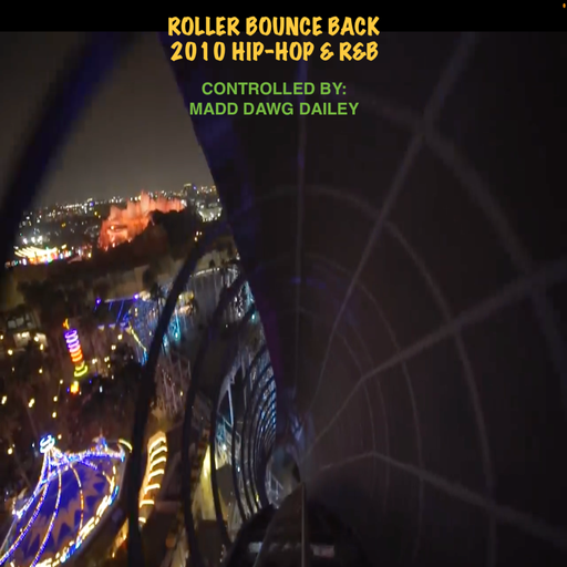 Roller-Bounce Back: 2010 Hip-Hop & R&B
