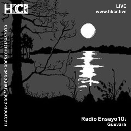 Radio Ensayo 010: G. Guevara - 01/07/2021