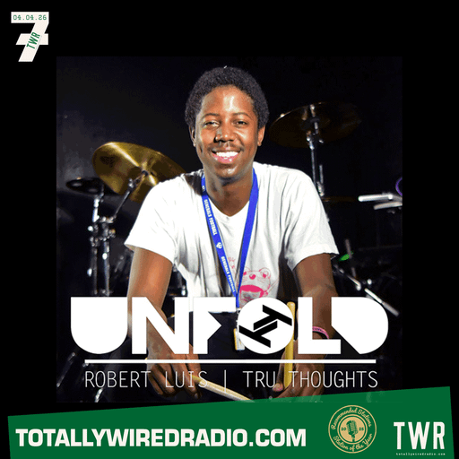 Tru Thoughts Presents Unfold w/ Robert Luis ~ 03.05.26