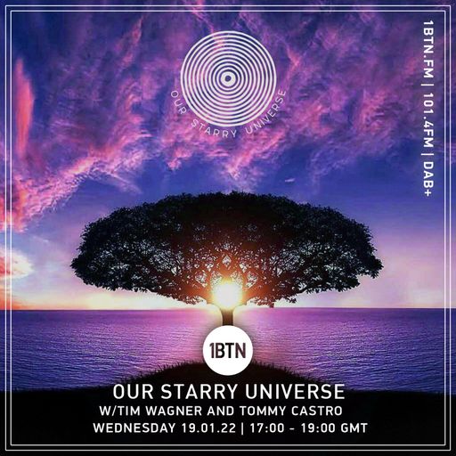 Our Starry Universe with Tim Wagner & Tommy Castro - 19.01.2022