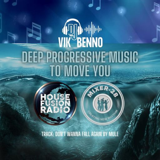 VIK BENNO Deep Progressive Music to Move You 24/02/23