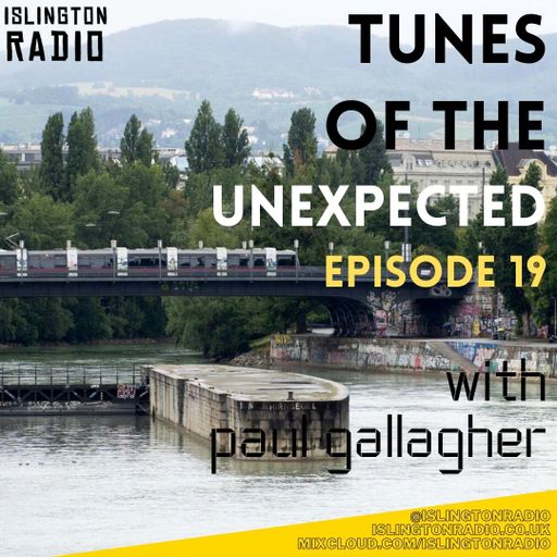 Tunes of the Unexpected with Paul Gallagher (08/04/2021)
