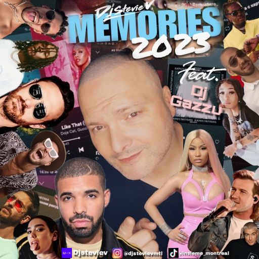 Dj Stevie V's MEMORIES 2023 Feat. Dj Gazzu (@djstevievmtl)